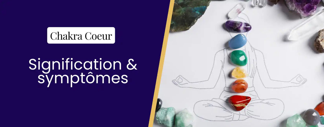 Chakra du cœur - Signification, symptômes et pierres pour l’harmoniser