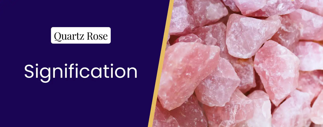 Signification quartz rose